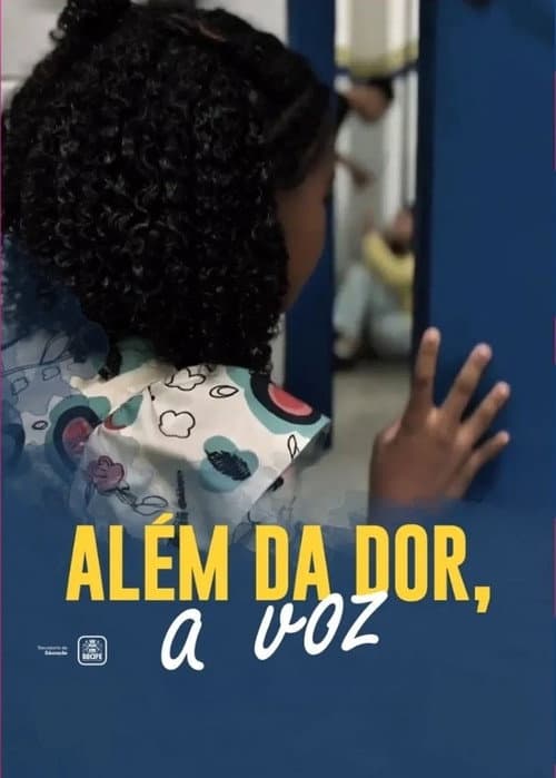 Постер: Além da Dor, a Voz