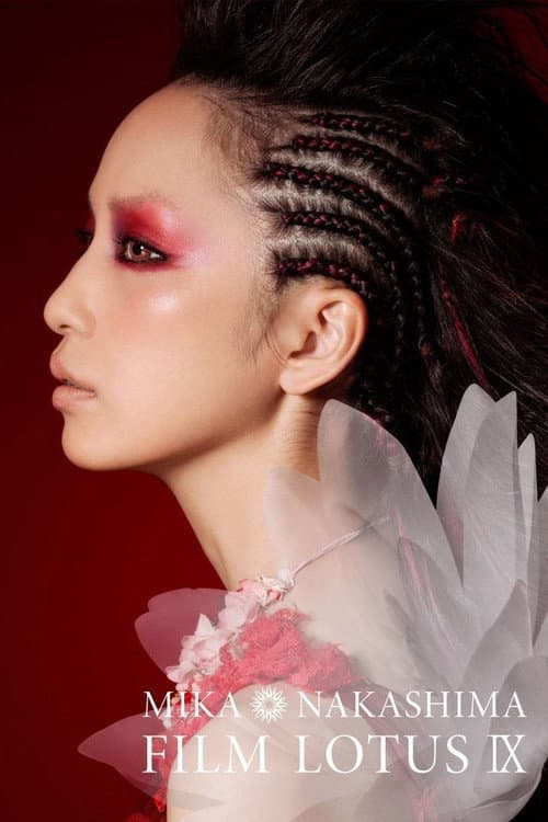 Постер: Mika Nakashima FILM LOTUS IX 2016