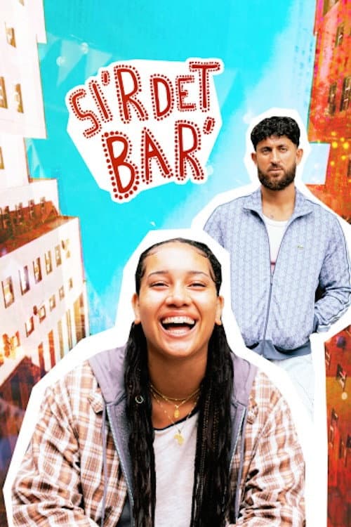 Постер: Si'r det bar'