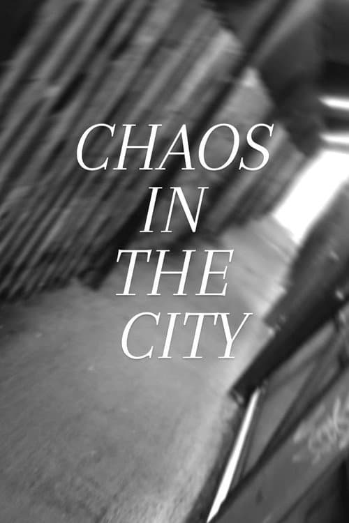Постер: Chaos in The City