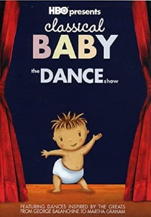 Постер: Classical Baby: The Dance Show