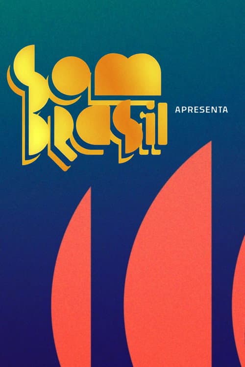 Постер: Som Brasil apresenta