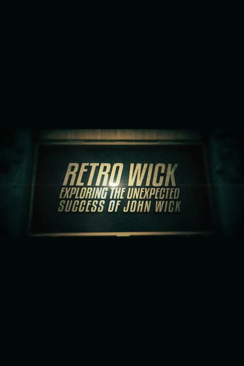 Постер: Retro Wick: Exploring the Unexpected Success of 'John Wick'