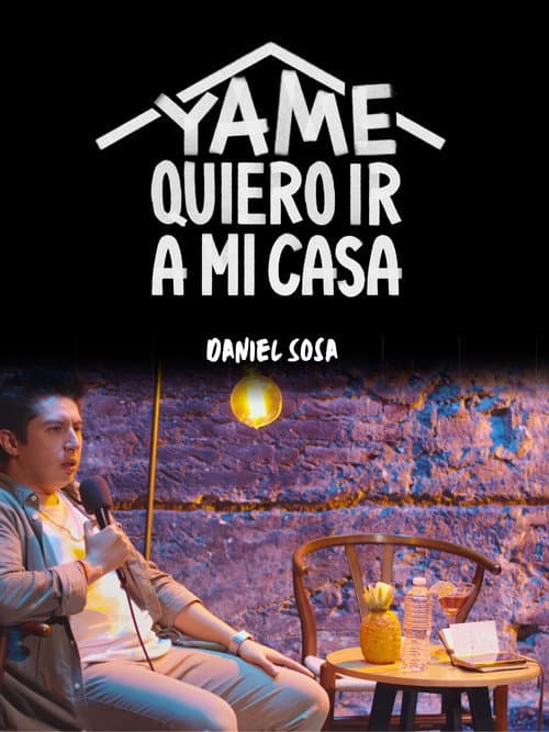 Постер: Ya me quiero ir a mi casa
