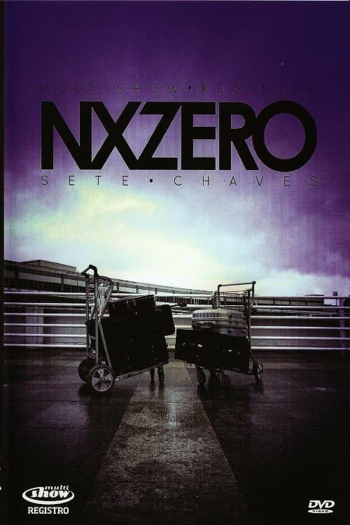 Постер: Multishow Registro: NX Zero - Sete Chaves