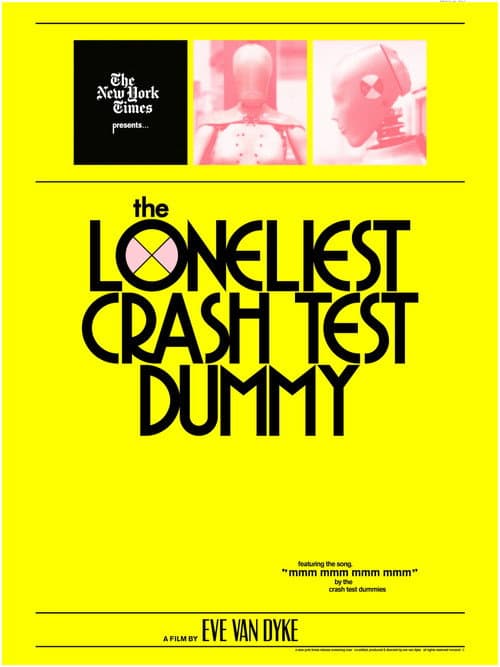 Постер: The Loneliest Crash Test Dummy
