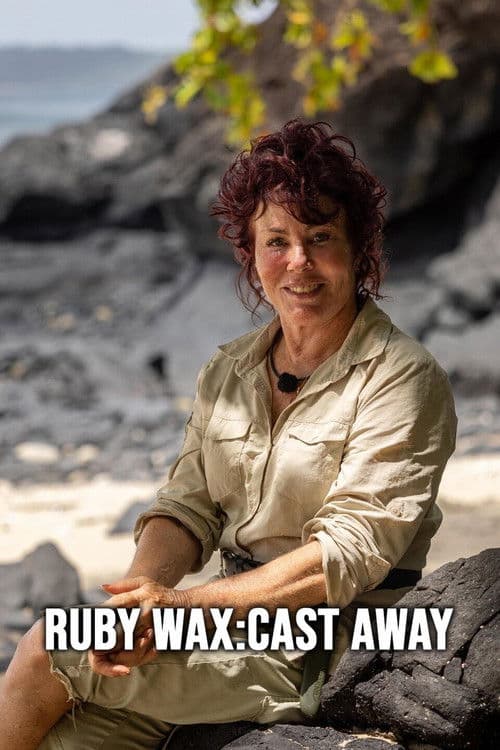 Постер: Ruby Wax: Cast Away