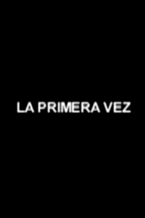 Постер: La Primera Vez