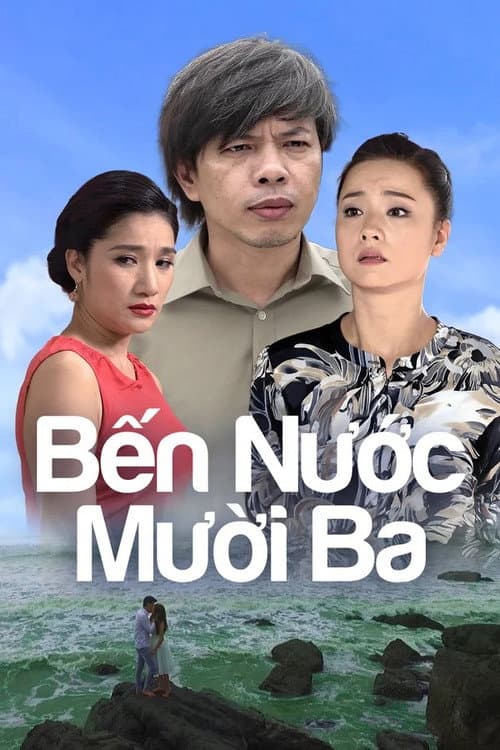 Постер: Bến Nước Mười Ba