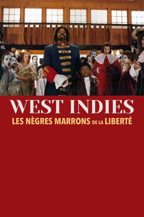 Постер: West Indies ou les Nègres marrons de la liberté