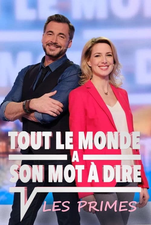 Постер: Tout le monde a son mot à dire : Les primes