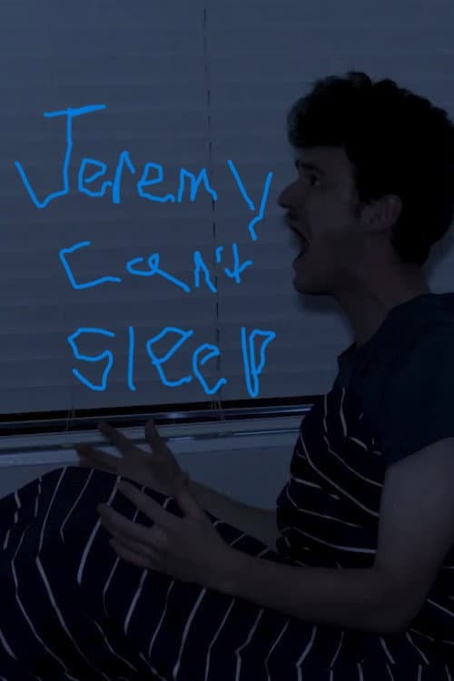 Постер: Jeremy Can’t Sleep