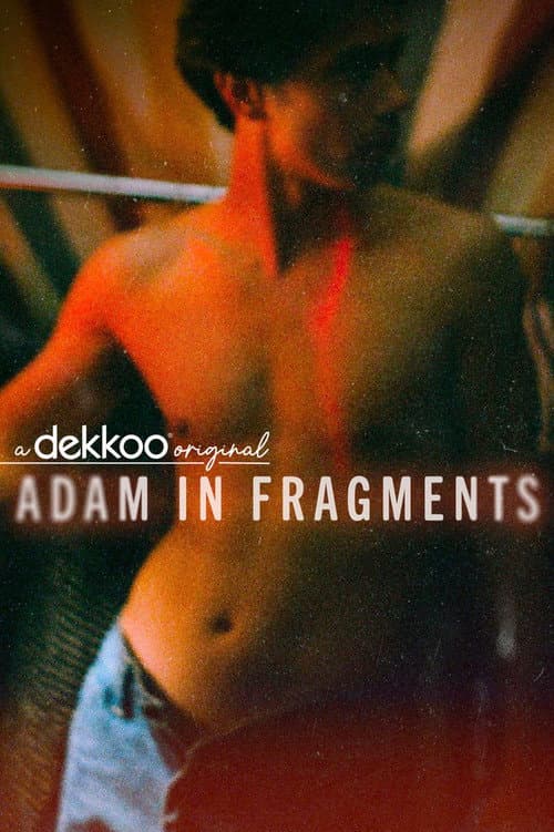 Постер: Adam in Fragments