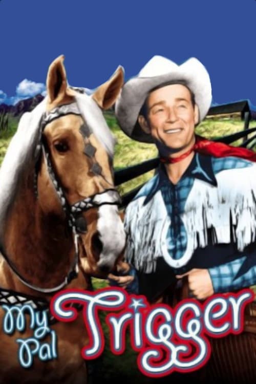 Постер: My Pal Trigger