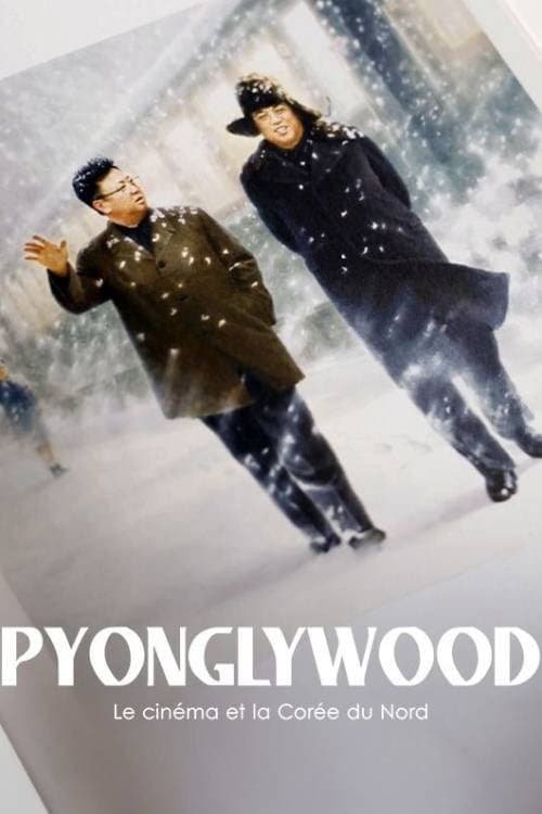 Постер: Pyonglywood, le Cinéma et la Corée du Nord