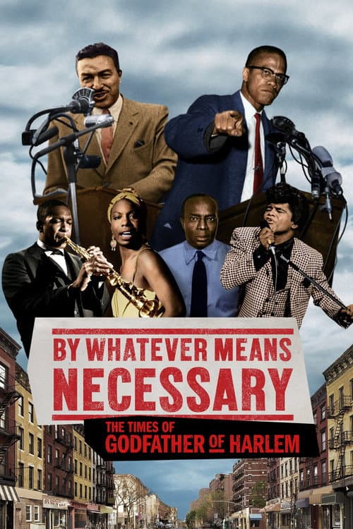 Постер: By Whatever Means Necessary: The Times of Godfather of Harlem