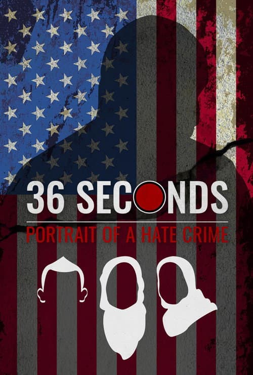 Постер: 36 Seconds: Portrait of a Hate Crime
