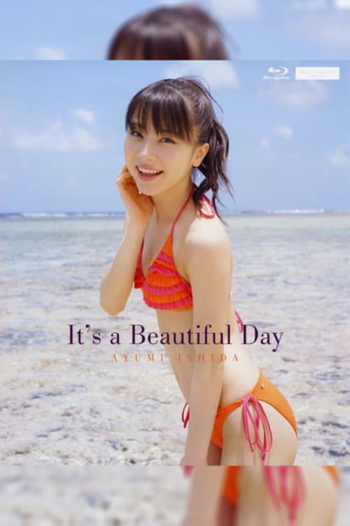 Постер: 石田亜佑美 ~It's a Beautiful Day~