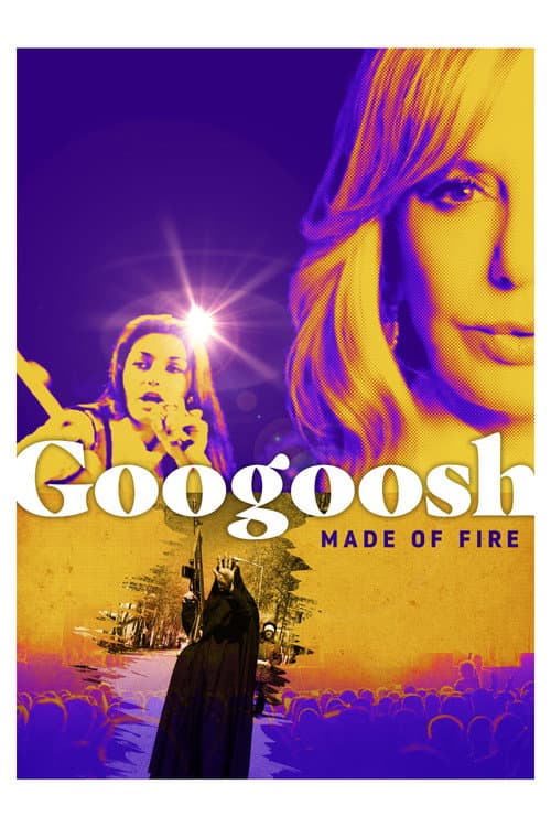 Постер: Googoosh: Made of Fire