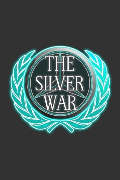 Постер: The Silver War