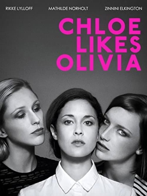 Постер: Chloe Likes Olivia