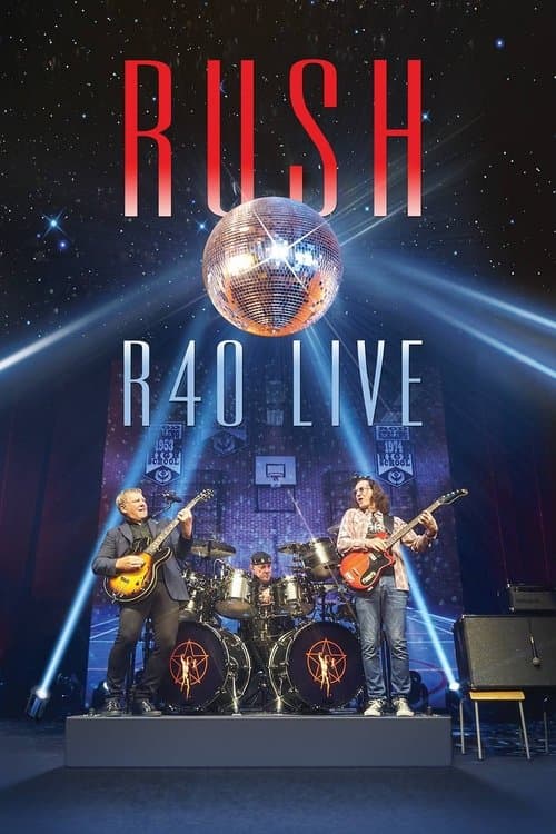 Постер: Rush: R40 Live