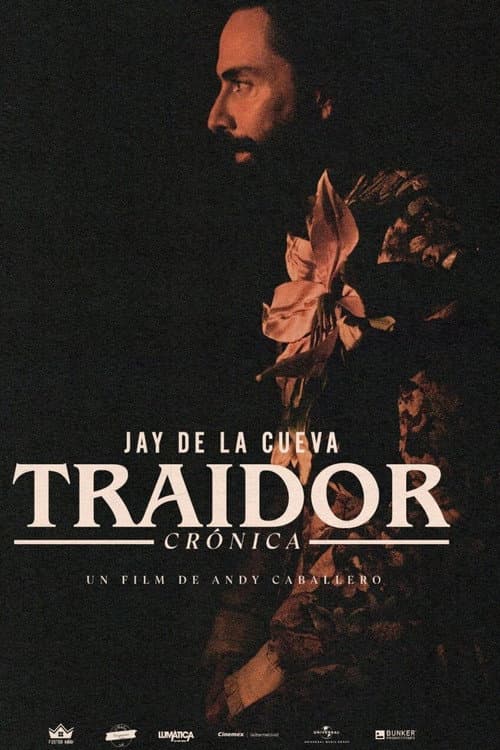 Постер: Traidor: Una crónica de la vida de Jay de la Cueva