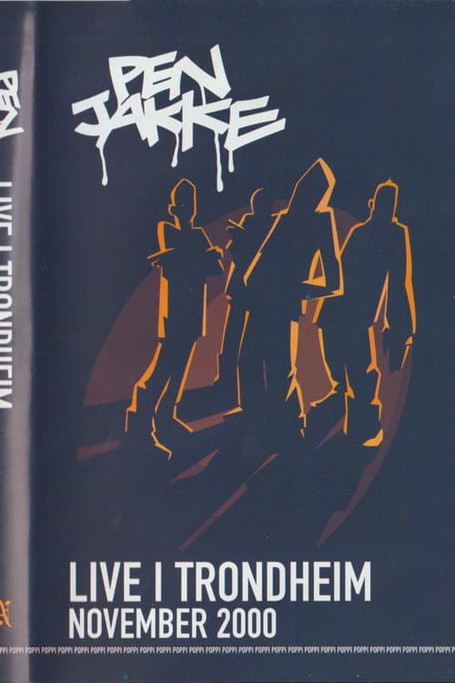 Постер: Pen Jakke - Live i Trondheim November 2000