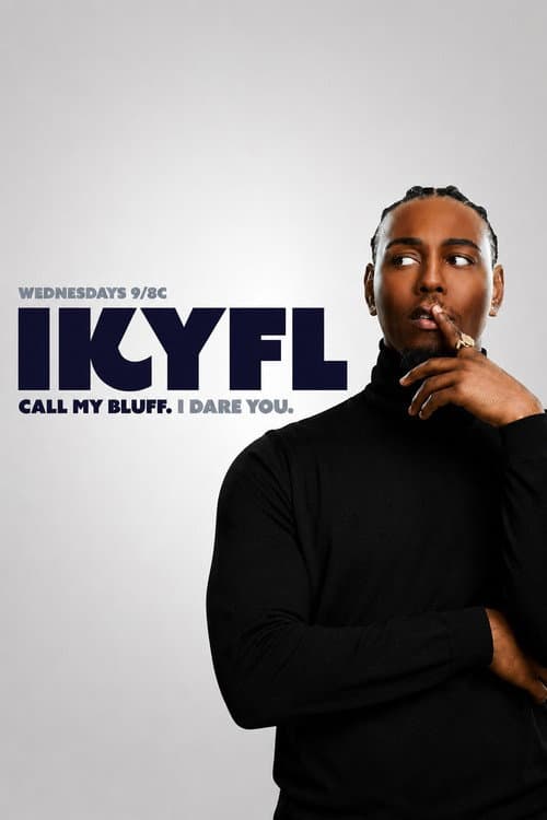 Постер: IKYFL: The Series
