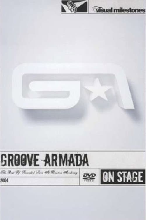 Постер: Groove Armada - The Best Of - Recorded Live At Brixton Academy