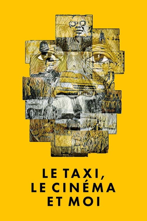 Постер: Le taxi, le cinéma et moi
