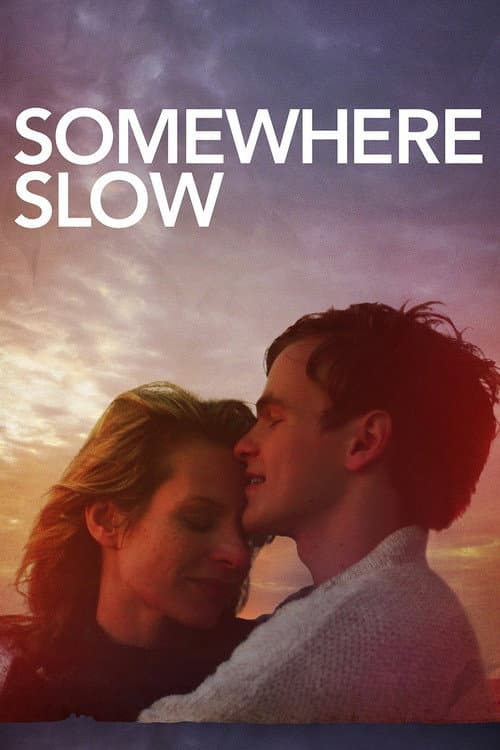 Постер: Somewhere Slow