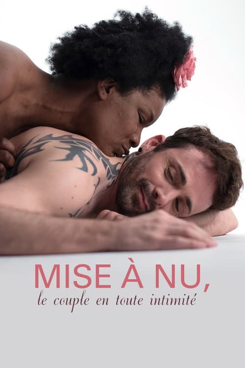 Постер: Mise à nu, le couple en toute intimité