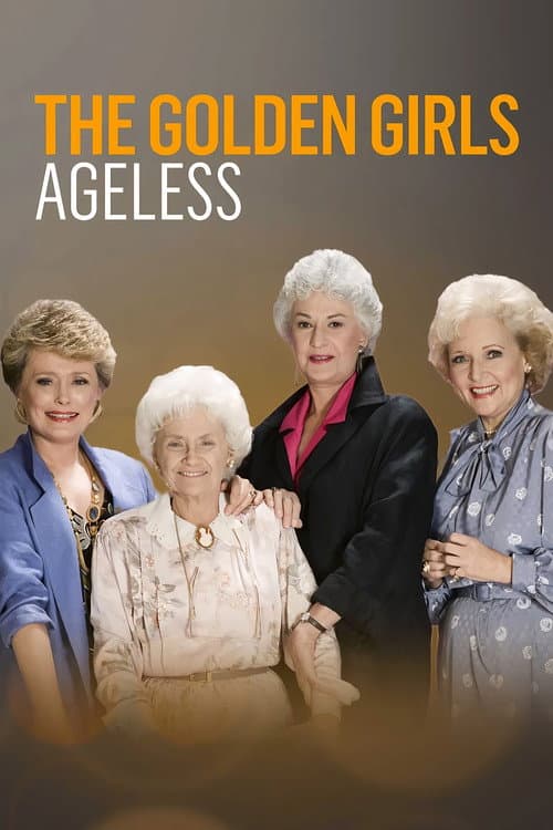 Постер: The Golden Girls: Ageless