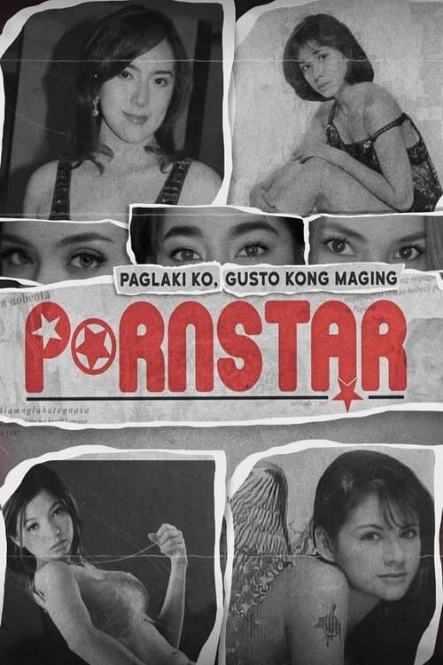 Постер: Paglaki Ko, Gusto Kong Maging Pornstar