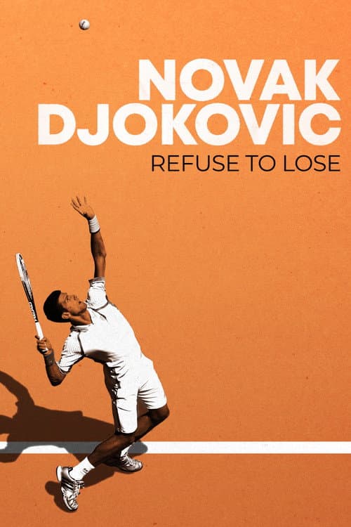 Постер: Novak Djokovic: Refuse to Lose