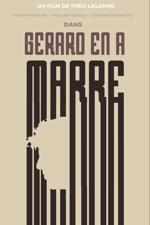 Постер: Gérard en a marre !