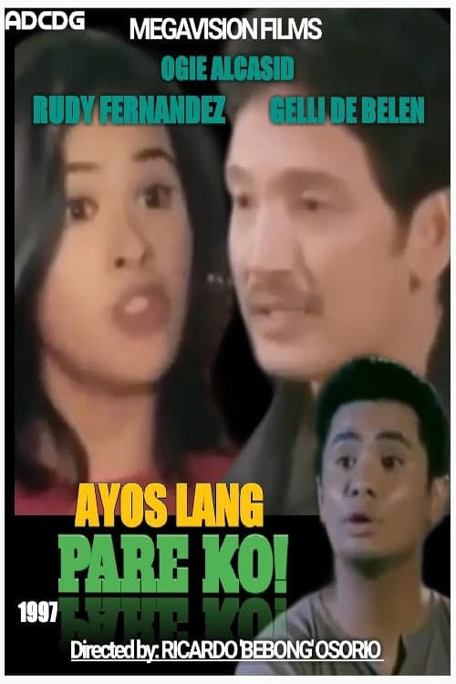 Постер: Ayos Lang, Pare Ko