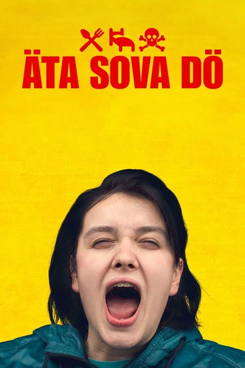 Постер: Äta sova dö