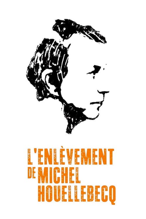 Постер: L'Enlèvement de Michel Houellebecq