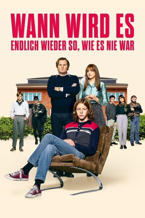 Постер: Wann wird es endlich wieder so, wie es nie war