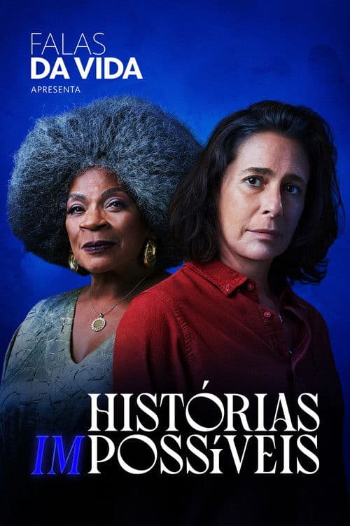 Постер: Falas da Vida: Histórias (Im)possíveis