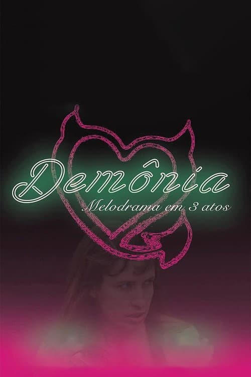 Постер: Demônia - Melodrama em 3 atos