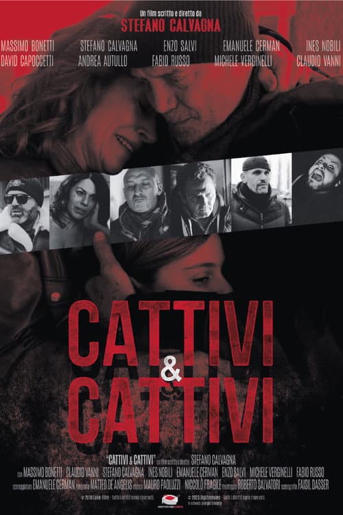 Постер: Cattivi & cattivi
