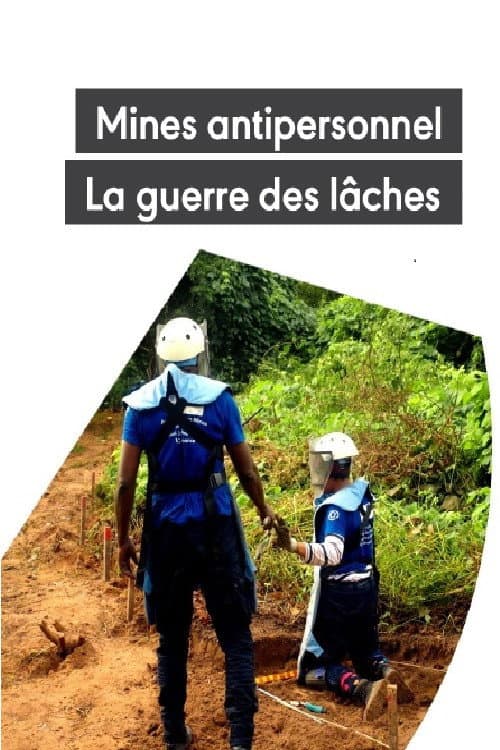 Постер: Mines antipersonnel : La guerre des lâches