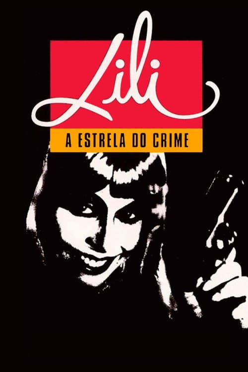 Постер: Lili, A Estrela do Crime