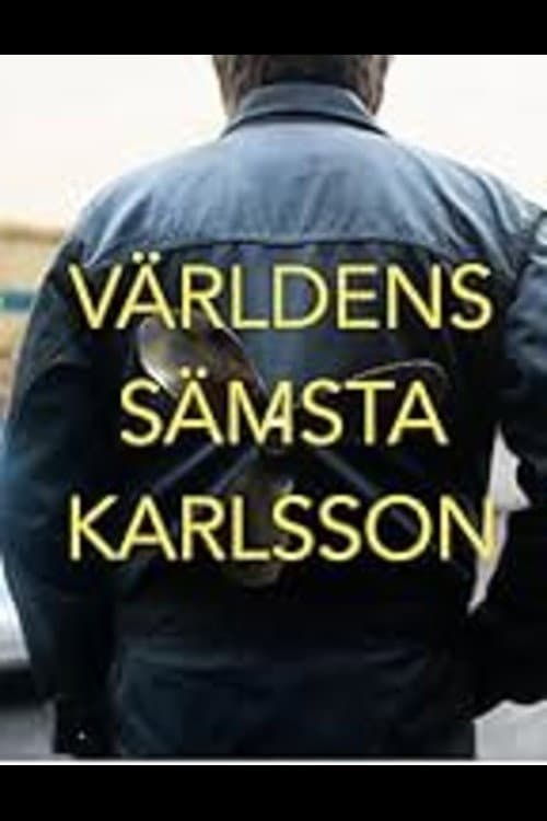 Постер: Världens sämsta Karlsson