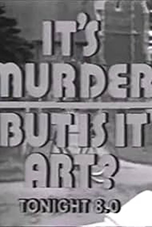 Постер: It's Murder. But Is It Art?