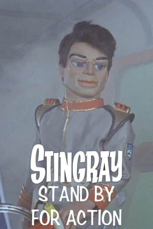 Постер: Stingray: Stand By For Action