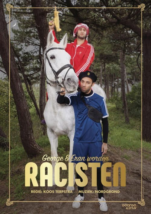 Постер: George en Eran worden racisten